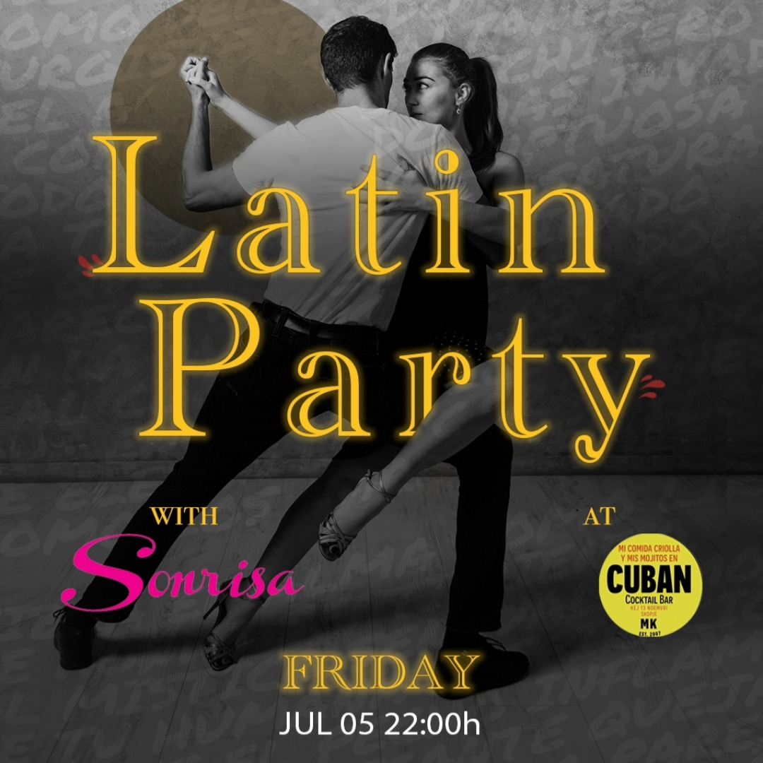 Промо-слика за Latin Party на Сонриса во Cuban Cocktail Bar, 05.07.2024